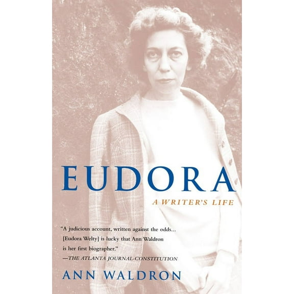 Eudora Welty: A Writer's Life, (Paperback)