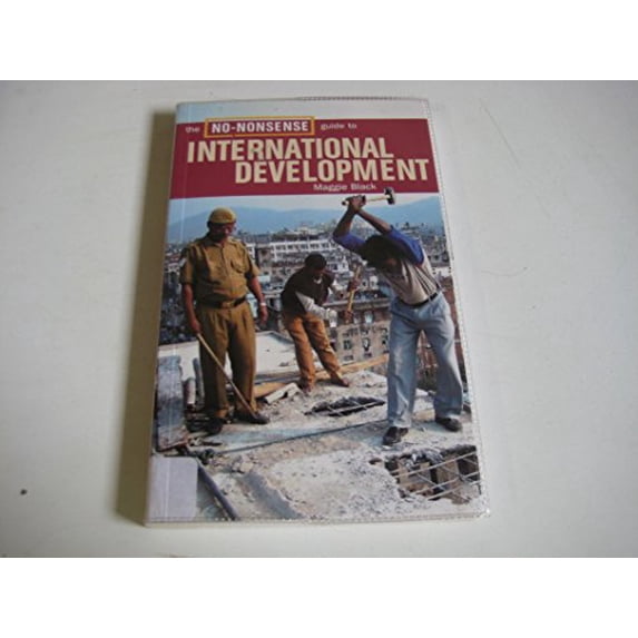 Pre-Owned The No-Nonsense Guide to International Development (Paperback) 1859844316 9781859844311