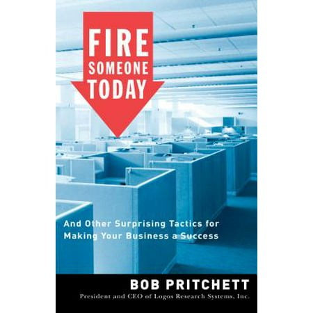 Fire Someone Today - eBook (Best Way To Fire Someone)