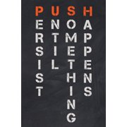 Push Persist: Trainingstagebuch f�r das Krafttraining Din A5 - Fitness Bodybuilding Gym Planer I Wochenkalender f�r dein