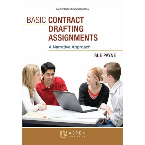 Aspen Coursebook Basic Contract Drafting Assignments: A Narrative Approach, (Paperback)