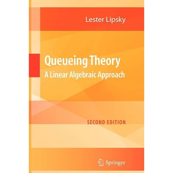 Queueing Theory: A Linear Algebraic Approach, (Paperback)