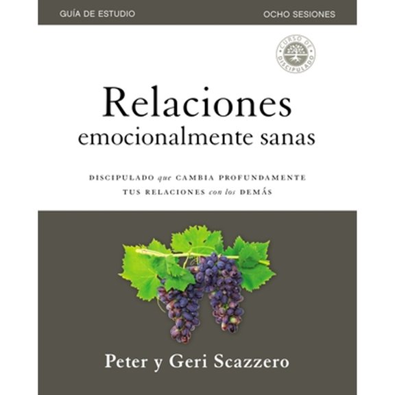 Pre-Owned Relaciones Emocionalmente Sanas - Gua de Estudio: El Discipulado Que Cambia Profundamente Tus Relaciones Con Los Dems (Paperback) 140021310X 9781400213108