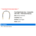 thumbnail image 2 of Front Right Brake Hose - Compatible with 1995 - 1998 Honda Odyssey 1996 1997, 2 of 2
