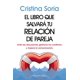 thumbnail image 1 of Libro El Libro Que Salvara Tu Relacion De Pareja Tapa Blanda, Autor Cristina Soria, Editorial Harpercollins Iberica, 1 of 2