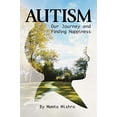 thumbnail image 1 of Pre-Owned Autism: Our Journey and Finding Happiness (Paperback) 1936533618 9781936533619, 1 of 1