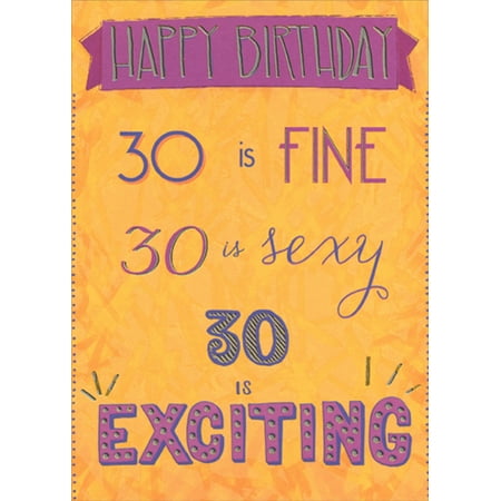 Designer Greetings 30 is Fine, 30 is Sexy Funny Age 30 / 30th Birthday