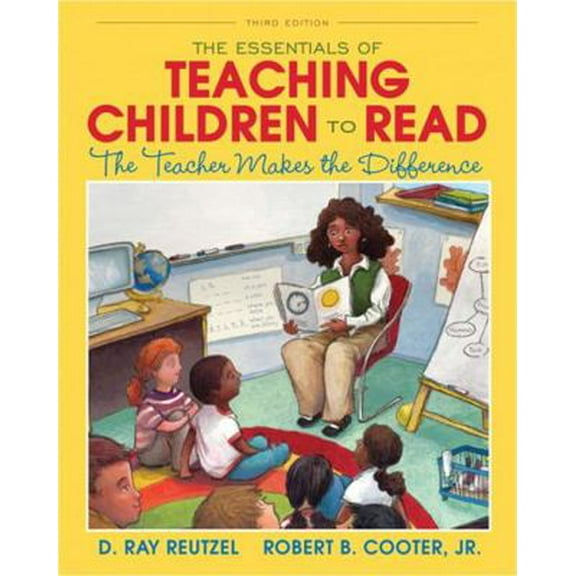 Pre-Owned The Essentials of Teaching Children to Read: The Teacher Makes the Difference (Paperback) 0132963507 9780132963503