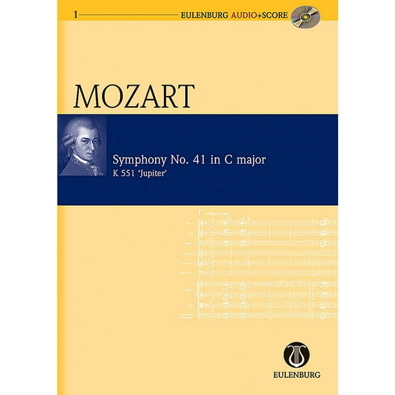 Schott Symphony No. 41 C Major Kv 551 Jupiter Eulenberg Audio plus Score Series by Wolfgang Amadeus Mozart
