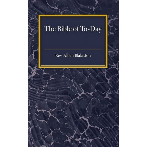 The Bible of To-Day, (Paperback)