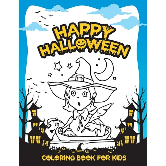 Happy Halloween Coloring Book For Kids: Best Halloween Coloring Book for Children (Paperback)