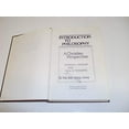 thumbnail image 1 of Pre-Owned Introduction to Philosophy: A Christian Perspective (Hardcover) 0801037352 9780801037351, 1 of 1