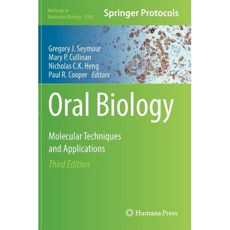 Methods in Molecular Biology Oral Biology: Molecular Techniques and Applications Book 2588 (Hardcover)