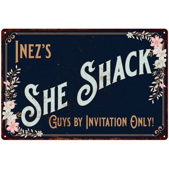 Inez's SHE SHACK Sign Metal Wall Decor 8 x 12 High Gloss Metal 208120060331