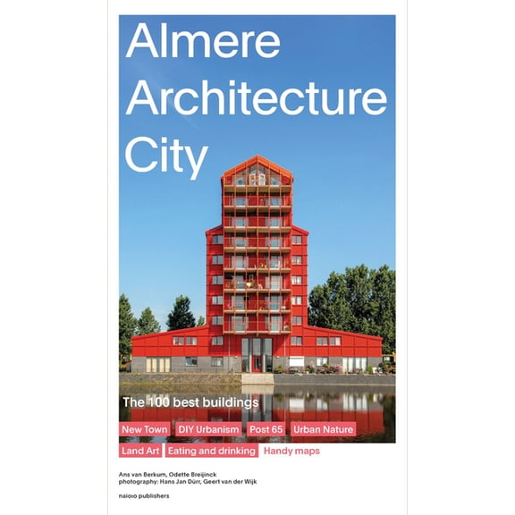 Almere Architecture City: The 100 Best Buildings, (Paperback)