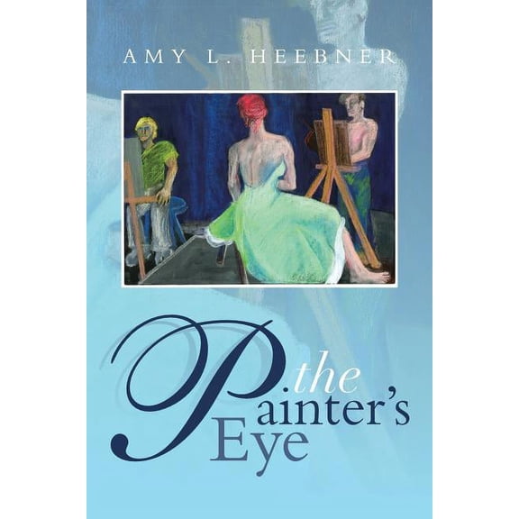 The Painter's Eye, (Paperback)