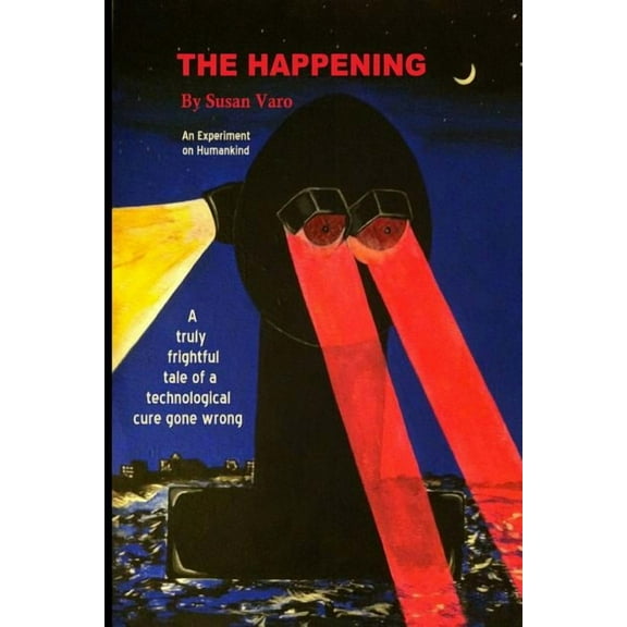 The Happening (Paperback) by Susan Varo