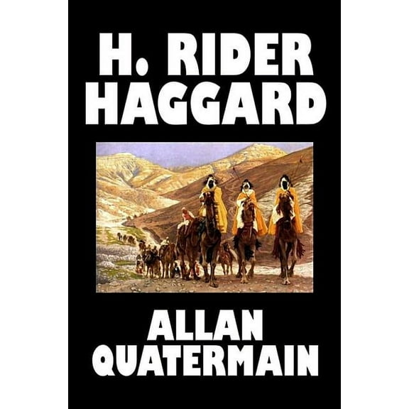 Allan Quatermain by H. Rider Haggard, Fiction, Fantasy, Classics, Action & Adventure, (Hardcover)
