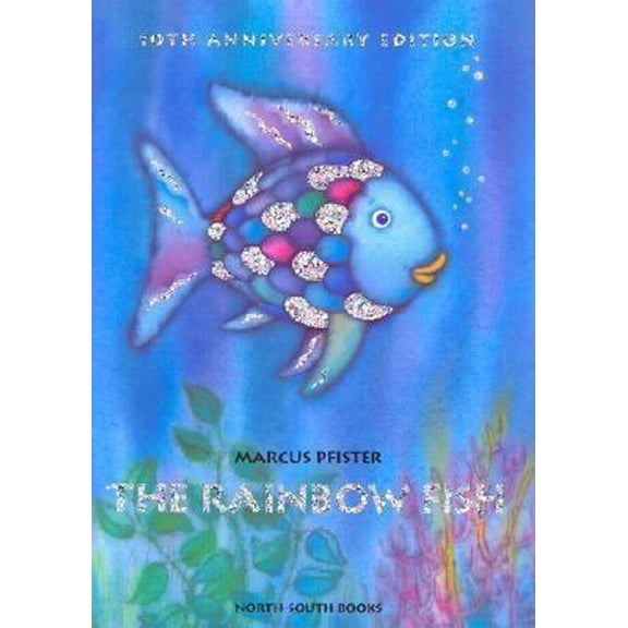 Pre-Owned The Rainbow Fish Anniversary Edition (Hardcover) 0735817480 9780735817487