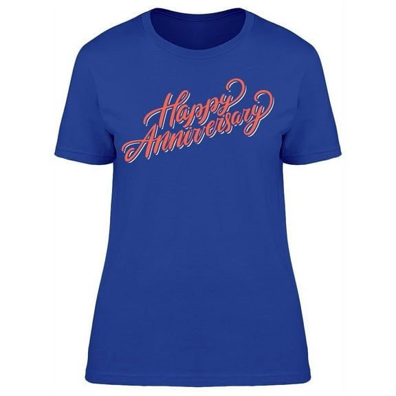 Happy Anniversary Orange Cursive T-Shirt Women -Image by Shutterstock, Female x-Large