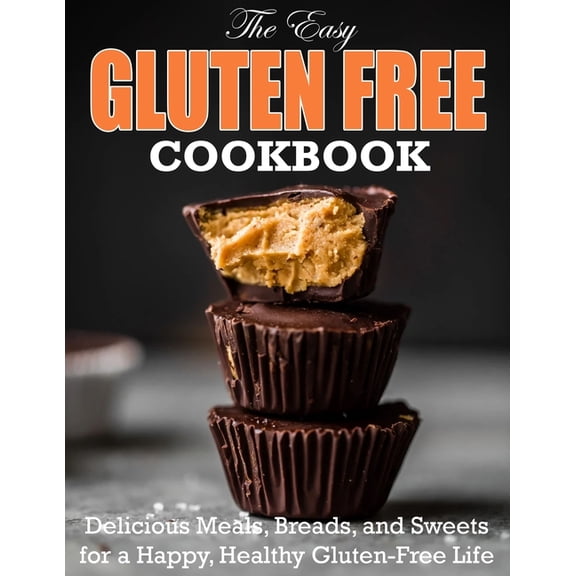 The Easy Gluten Free Cookbook
