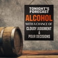 thumbnail image 3 of Home Bar Decor, Tonight's Forecast Alcohol Cloudy Judgment Pour Decisions Wooden Bar & Game Room Sign, 3 of 12