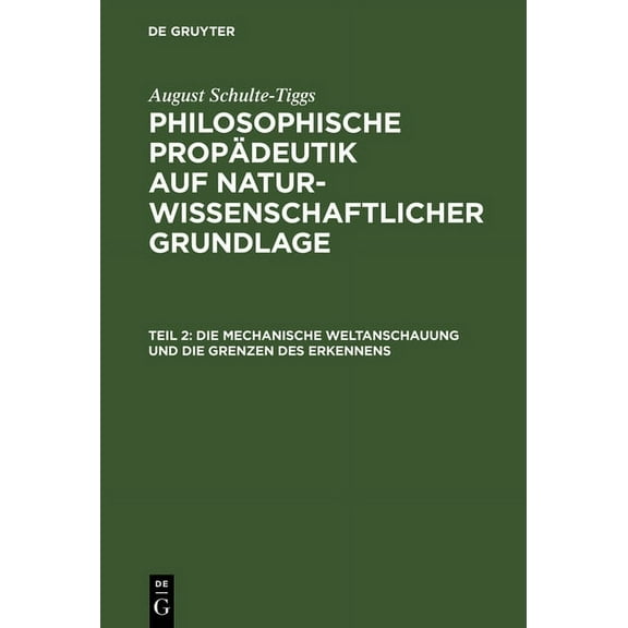 Die Mechanische Weltanschauung Und Die Grenzen Des Erkennens, (Hardcover)