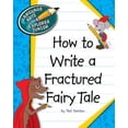 thumbnail image 1 of Pre-Owned How to Write a Fractured Fairy Tale (Library Binding) 1624311865 9781624311864, 1 of 1