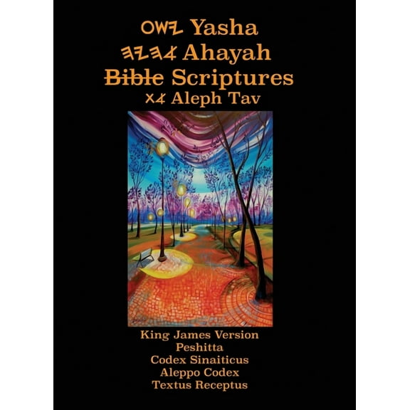 Yasha Ahayah Bible Scriptures Aleph Tav (YASAT) Large Print Study Bible (2nd Edition 2019), (Hardcover)