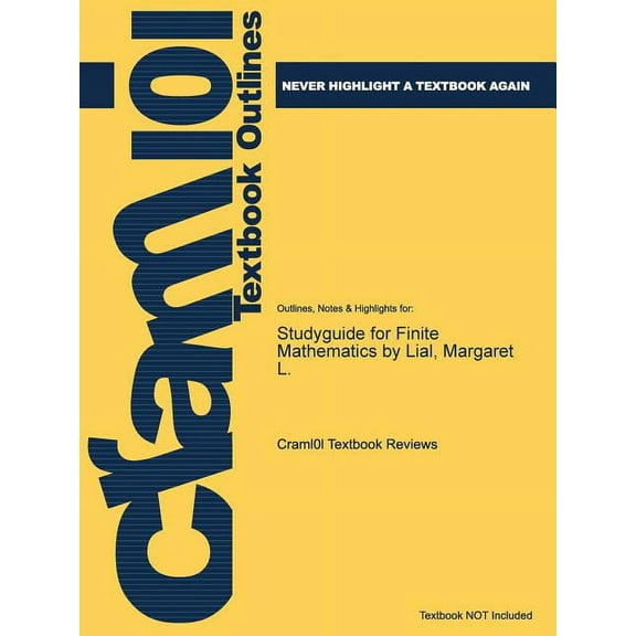 Studyguide for Finite Mathematics by Lial, Margaret L. (Paperback)