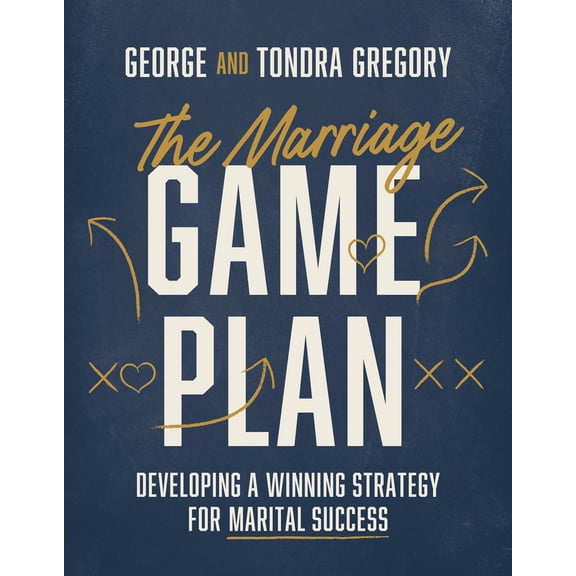 Pre-Owned The Marriage Game Plan: Developing a Winning Strategy for Marital Success (Paperback) 0830786740 9780830786749