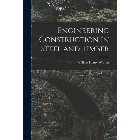 Engineering Construction in Steel and Timber, (Paperback)