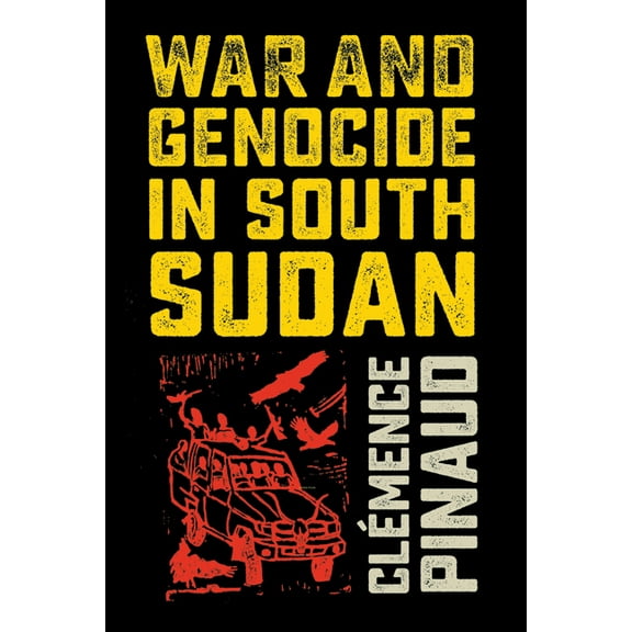 War and Genocide in South Sudan, (Paperback)
