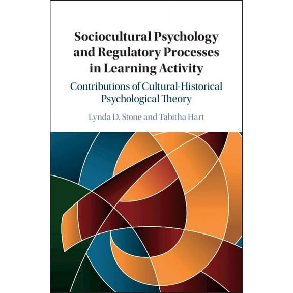 Sociocultural Psychology and Regulatory Processes in Learning Activity, (Hardcover)