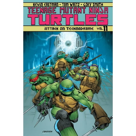 Teenage Mutant Ninja Turtles Volume 11 Attack On Technodrome - 