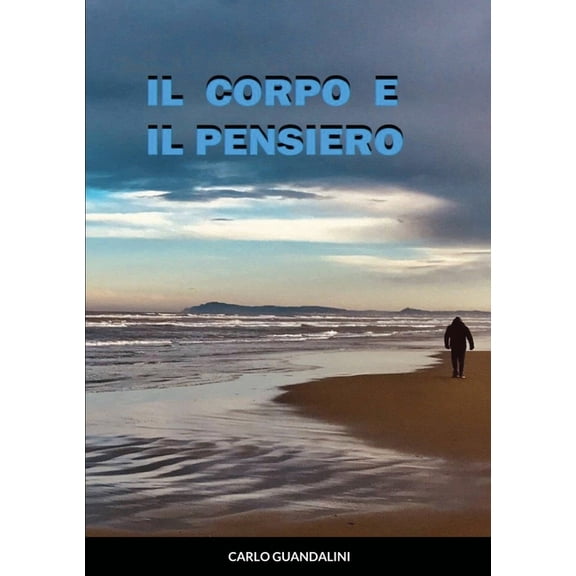 Il corpo e il pensiero, (Paperback)