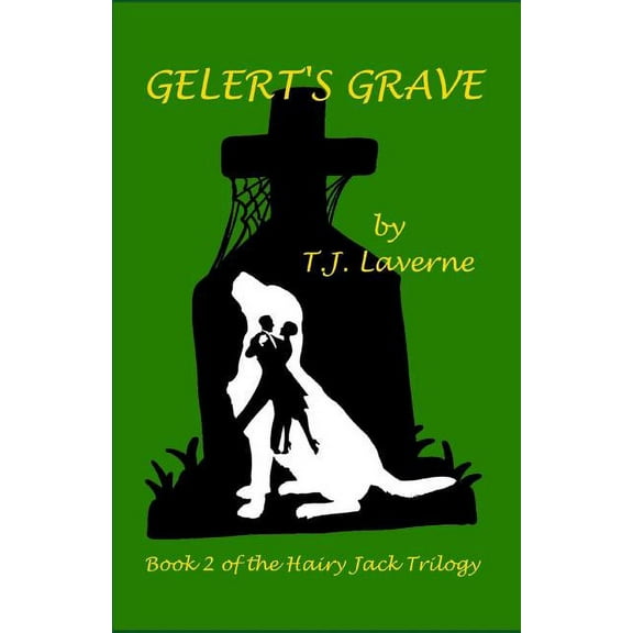 Hairy Jack Trilogy: Gelert's Grave (Series #2) (Paperback)