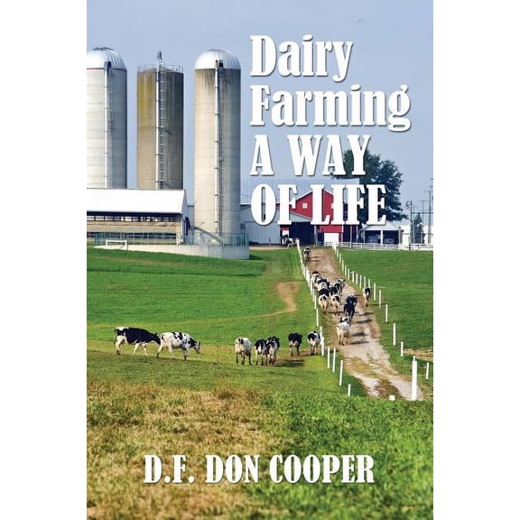Dairy Farming: A Way of Life (Paperback)
