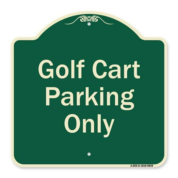 SignMission A-DES-G-1818-9839 Designer Series Sign - Golf Cart Parking Only