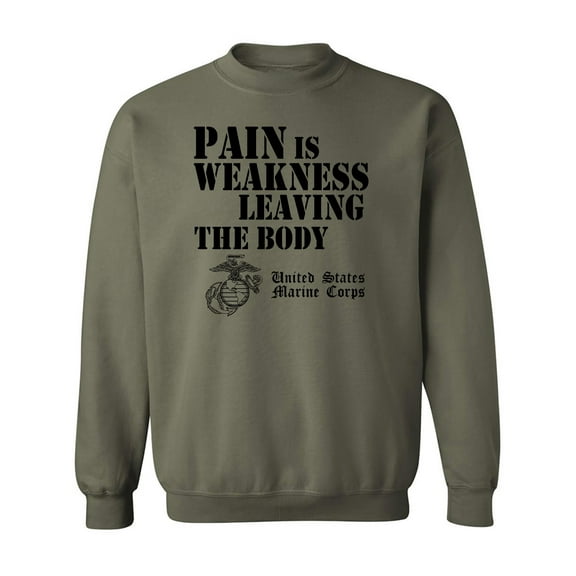 USMC Pain is Weakness Crewneck Sweatshirt in Military Green