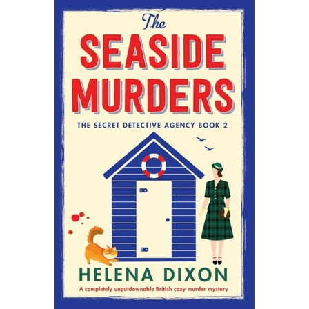 The Secret Detective Agency The Seaside Murders: A completely unputdownable British cozy murder mystery, Book 2, (Paperback)