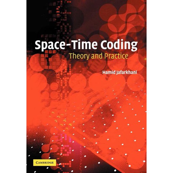 Space-Time Coding: Theory and Practice, (Paperback)