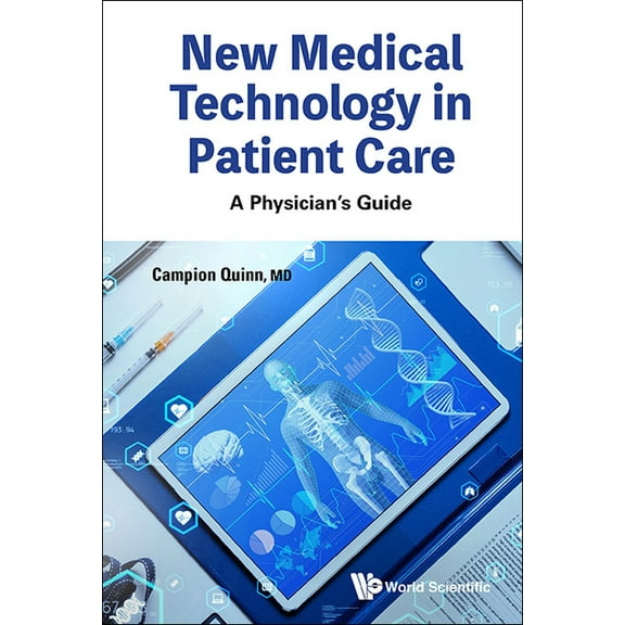 New Medical Technology in Patient Care: A Physician's Guide, (Hardcover)