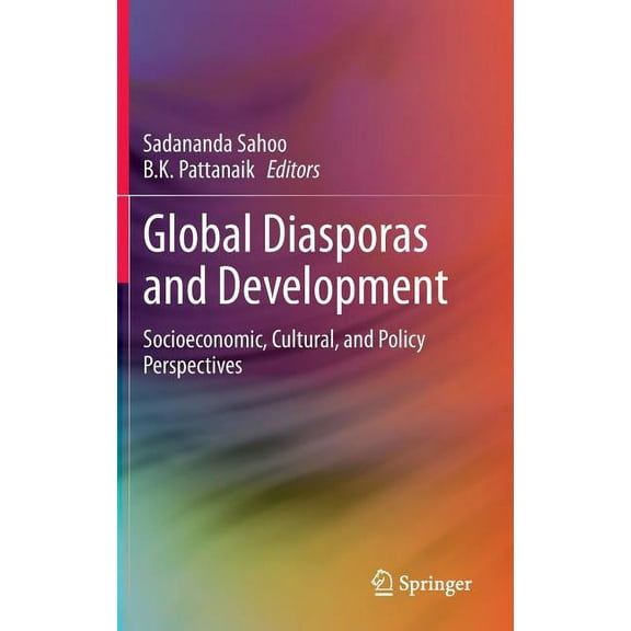 Global Diasporas and Development: Socioeconomic, Cultural, and Policy Perspectives, (Hardcover)