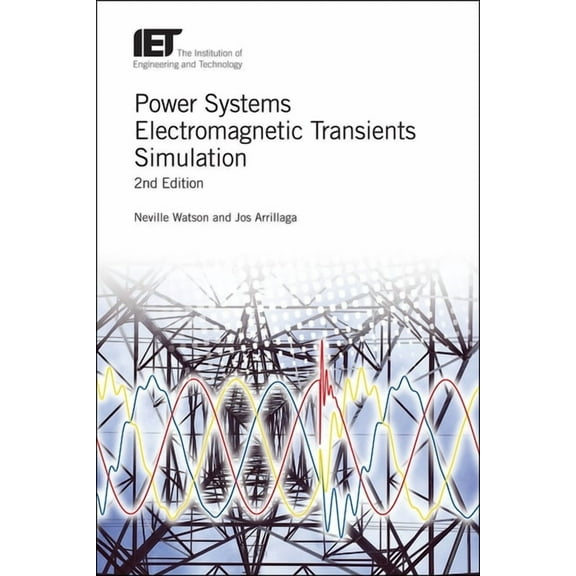 Energy Engineering: Power Systems Electromagnetic Transients Simulation (Hardcover)