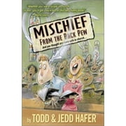 Mischief from the Back Pew [Paperback - Used]