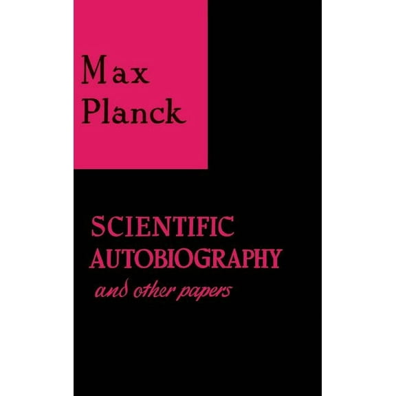 Scientific Autobiography and Other Papers (Hardcover)