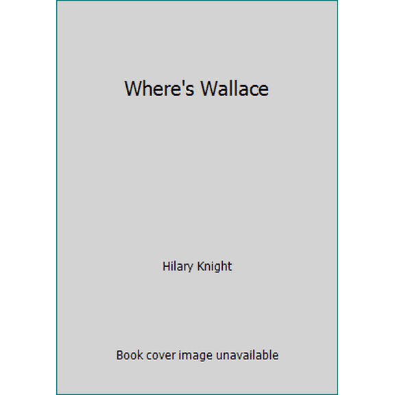 Pre-Owned Where's Wallace (Hardcover) 006023170X 9780060231705