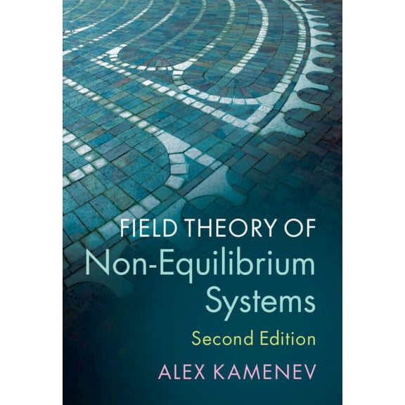 Field Theory of Non-Equilibrium Systems, (Hardcover)