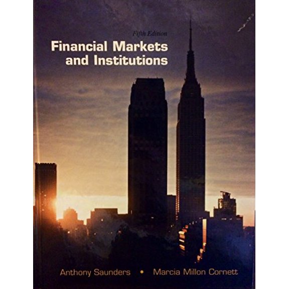 Pre-Owned Financial Markets and Institutions (The McGraw-Hill/Irwin Series in Finance, Insurance and Real Estate) (Hardcover) 0078034663 9780078034664